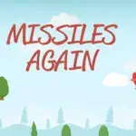 Missiles Again